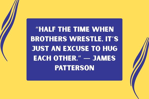 Best Brother Quotes to Celebrate a Lifelong Bond