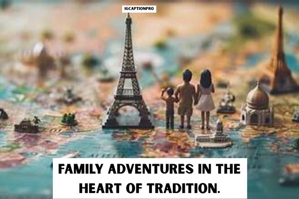 City and cultural family trip captions 