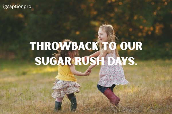 funny-sister-captions-for-throwback-childhood-memories